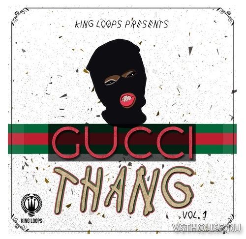 King Loops - Gucci Thang Volume 1 (WAV, MIDI) King Loops - Gucci Thang Volume 1 (WAV, MIDI)