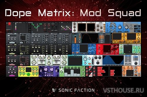 Sonic Faction - Dope Matrix Mod Squad v2.2.2 for Ableton Live v10.0.1