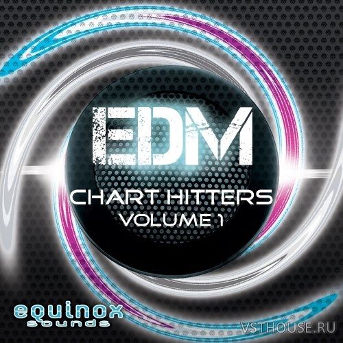 Equinox Sounds - EDM Chart Hitters Vol.1 (MiDi, WAV) Equinox Sounds - EDM Chart Hitters Vol.1 (MiDi, WAV)