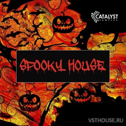 Catalyst Samples - Spooky House (WAV) Catalyst Samples - Spooky House (WAV)