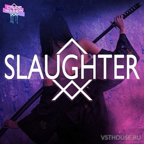 Crude Sounds - Slaughter (WAV, MIDI)