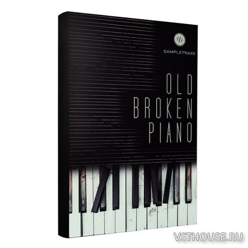 SampleTraxx - Old Broken Piano (KONTAKT, WAV)