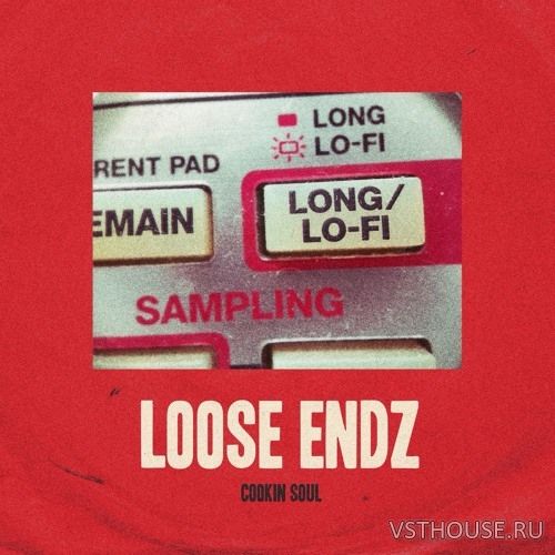 Cookin Soul - Loose Endz (WAV, MIDI, ABLETON, MASCHINE)