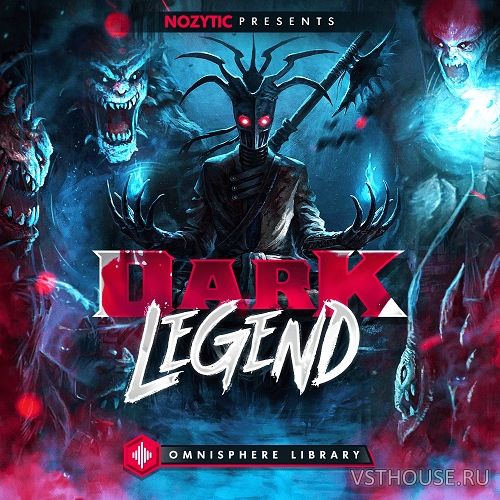 Nozytic - Dark Legend (OMNISPHERE)
