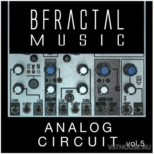 BFractal Music - Analog Circuit Vol.5 (WAV) BFractal Music - Analog Circuit Vol.5 (WAV)