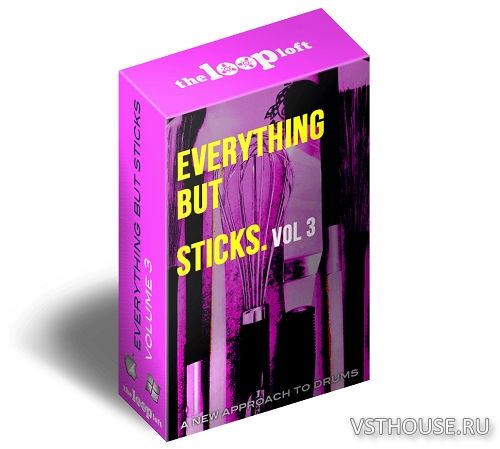 The Loop Loft - Everything But Sticks Vol.3 (WAV) The Loop Loft - Everything But Sticks Vol.3 (WAV)