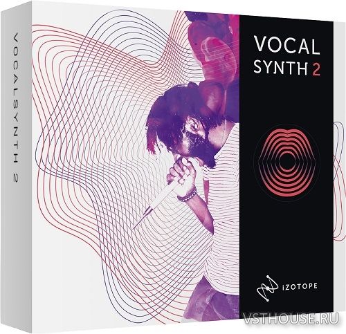 iZotope - VocalSynth 2.00 VST, VST3, RTAS, AAX x86 x64 iZotope - VocalSynth 2.00 VST, VST3, RTAS, AAX x86 x64