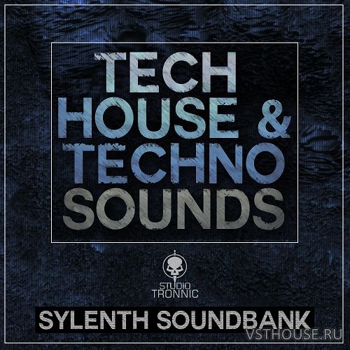 Studio Tronnic - Tech House & Techno Sounds for Sylenth (SYNTH PRESET) Studio Tronnic - Tech House & Techno Sounds for Sylenth (SYNTH PRESET)