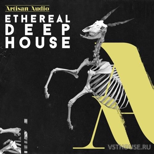 Artisan Audio - Ethereal Deep House (WAV) Artisan Audio - Ethereal Deep House (WAV)