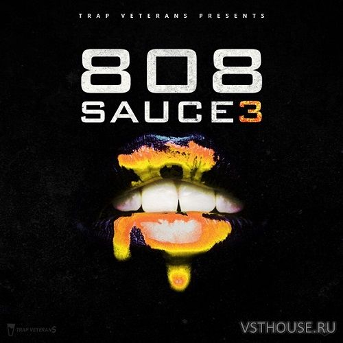Trap Veterans - 808 Sauce 3 (WAV, MIDI)