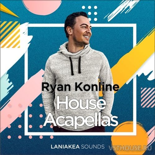 Laniakea Sounds - Ryan Konline House Acapellas (WAV) Laniakea Sounds - Ryan Konline House Acapellas (WAV)