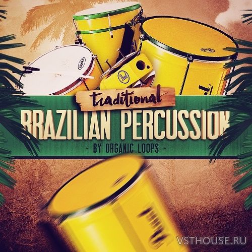 Organic Loops - Traditional Brazillian Percussion Organic Loops - Traditional Brazillian Percussion