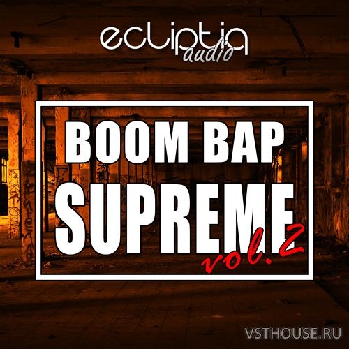 Ecliptiq Audio - Boom Bap Supreme Vol.2 (WAV) Ecliptiq Audio - Boom Bap Supreme Vol.2 (WAV)