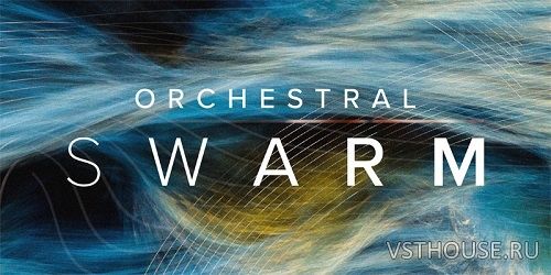 Spitfire Audio - Orchestral Swarm (KONTAKT) Spitfire Audio - Orchestral Swarm (KONTAKT)