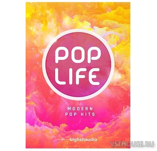 Big Fish Audio - Pop Life Modern Pop Hits (MIDI, WAV)