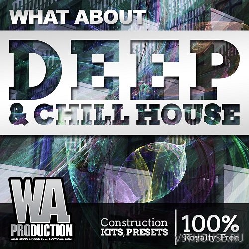 W. A. Production - What About Deep & Chill House W. A. Production - What About Deep & Chill House