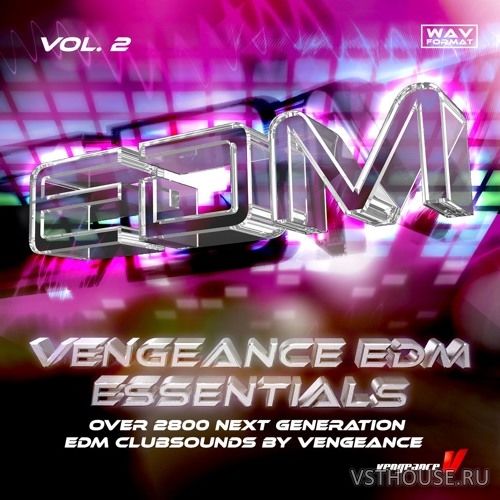 Vengeance - EDM Essentials Vol.2 (WAV) Vengeance - EDM Essentials Vol.2 (WAV)