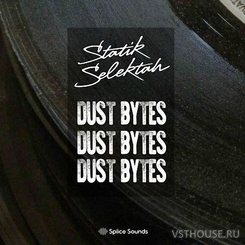 Splice - Statik Selektah - Dust Bytes Sample Pack (WAV) Splice - Statik Selektah - Dust Bytes Sample Pack (WAV)