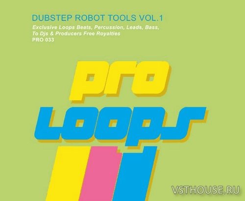 Proloops - Dubstep Robot Tools Vol.1 (WAV) Proloops - Dubstep Robot Tools Vol.1 (WAV)