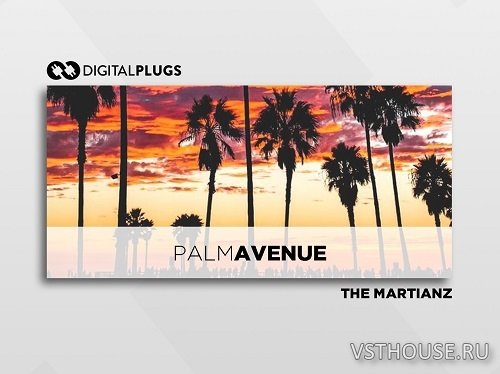 Digital Plugs - The Martianz – Palm Ave (Loop Kit) (WAV) Digital Plugs - The Martianz – Palm Ave (Loop Kit) (WAV)
