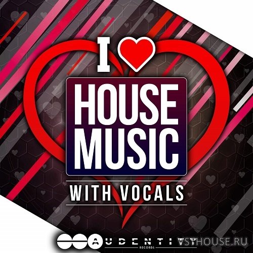 Audentity Records - I LOVE HOUSE MUSIC (MIDI, WAV) Audentity Records - I LOVE HOUSE MUSIC (MIDI, WAV)