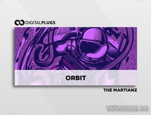 Digital Plugs - The Martianz – Orbit (Loop Kit) (WAV) Digital Plugs - The Martianz – Orbit (Loop Kit) (WAV)