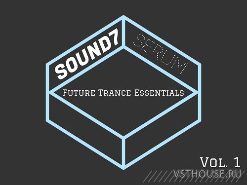 SOUND7 - Future Trance Vol.1 (SERUM) SOUND7 - Future Trance Vol.1 (SERUM)
