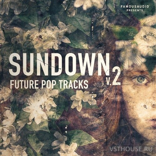 Famous Audio - Sundown Vol 2 Future Pop Tracks (MIDI, WAV) Famous Audio - Sundown Vol 2 Future Pop Tracks (MIDI, WAV)
