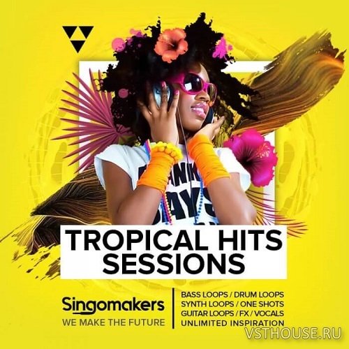 Singomakers - Tropical Hits Sessions Singomakers - Tropical Hits Sessions