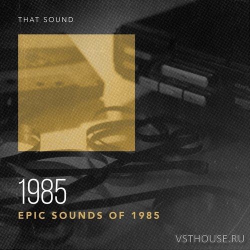 That Sound - 1985 That Sound - 1985