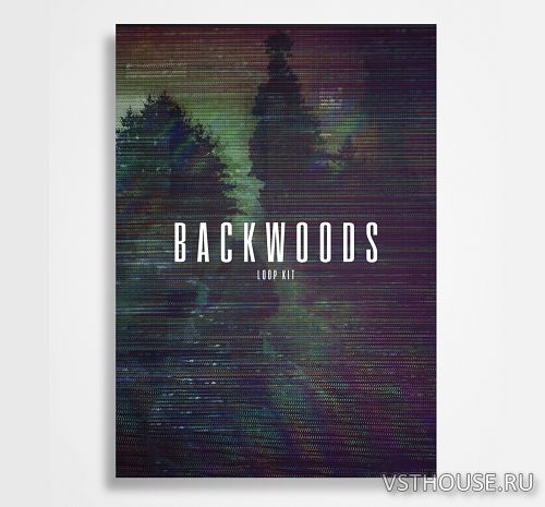 The Kit Plug - Backwoods (Loop Kit) (WAV) The Kit Plug - Backwoods (Loop Kit) (WAV)