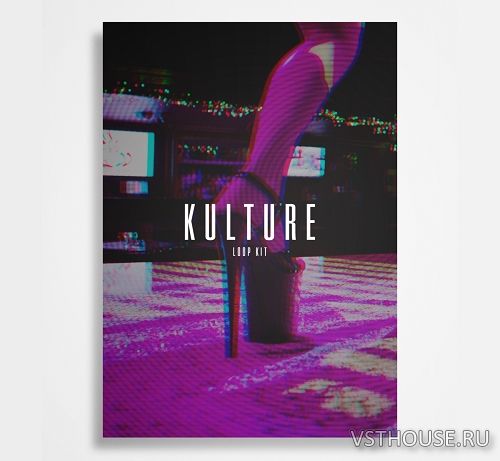 The Kit Plug - Kulture (Loop Kit) (WAV) The Kit Plug - Kulture (Loop Kit) (WAV)