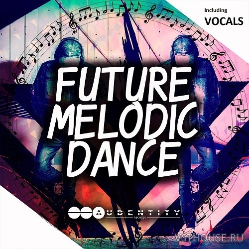 Audentity Records - Future Melodic Dance Audentity Records - Future Melodic Dance