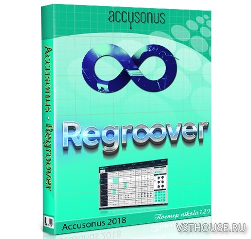 Accusonus - Regroover Pro 1.7.7 VSTi, AAX x86 x64 RePack Accusonus - Regroover Pro 1.7.7 VSTi, AAX x86 x64 RePack