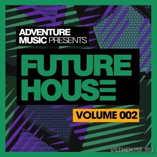 Adventure Music - Future House 2018