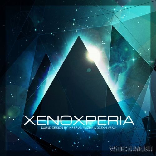 Ocean Veau & Imperial Muzikk - XenoXperia (SYNTH PRESET, WAV)