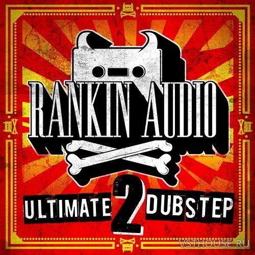 Rankin Audio - Ultimate Dubstep 2 (WAV, MASSIVE)
