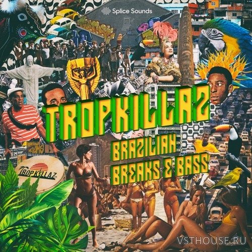 Splice Sounds - Tropkillaz Brazilian Breaks & Bass (WAV) Splice Sounds - Tropkillaz Brazilian Breaks & Bass (WAV)