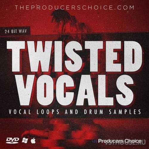 The Producers Choice - Twisted Vocals & Drums (WAV) The Producers Choice - Twisted Vocals & Drums (WAV)