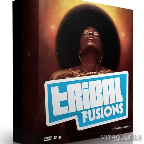 The Producers Choice - Tribal Fusions (WAV) The Producers Choice - Tribal Fusions (WAV)