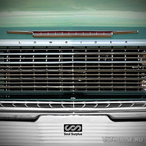 Soul Surplus - Lowrider Sample Pack (WAV) Soul Surplus - Lowrider Sample Pack (WAV)