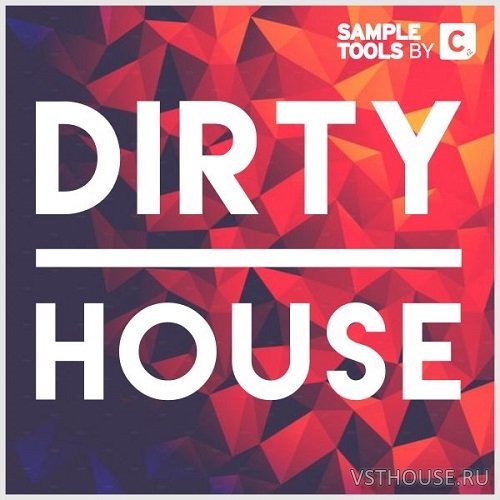 Sample Tools By Cr2 - Dirty House (MIDI, WAV) Sample Tools By Cr2 - Dirty House (MIDI, WAV)