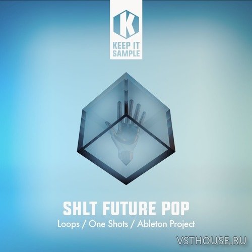 Keep It Sample - SHLT Future Pop (WAV) Keep It Sample - SHLT Future Pop (WAV)