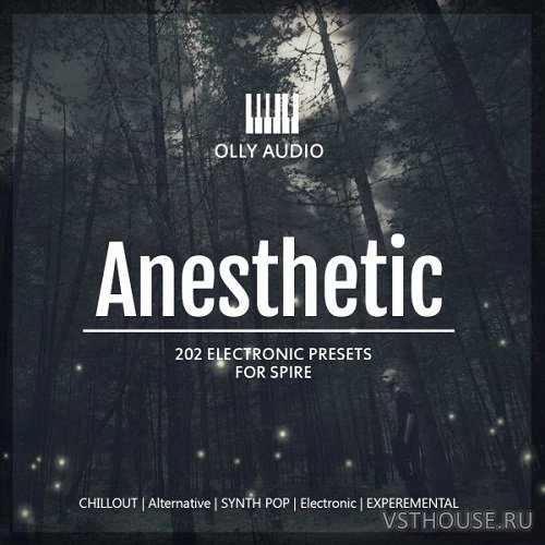 Olly Audio - Anesthetic (SYNTH PRESET)