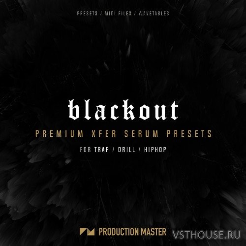 Production Master - Blackout Premium Serum Presets Production Master - Blackout Premium Serum Presets