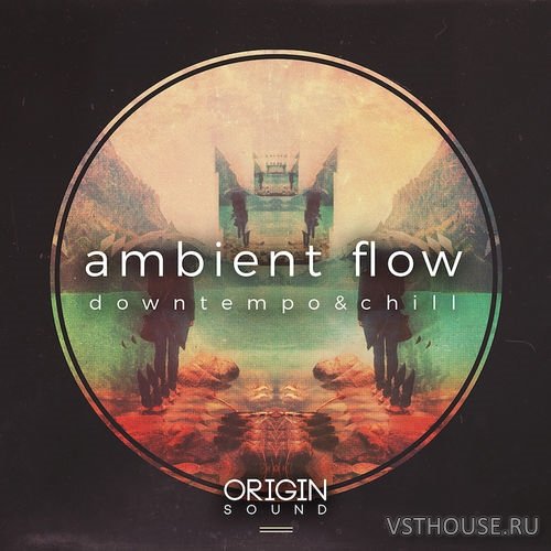 Origin Sound - Ambient Flow - Downtempo & Chill (MIDI, WAV) Origin Sound - Ambient Flow - Downtempo & Chill (MIDI, WAV)