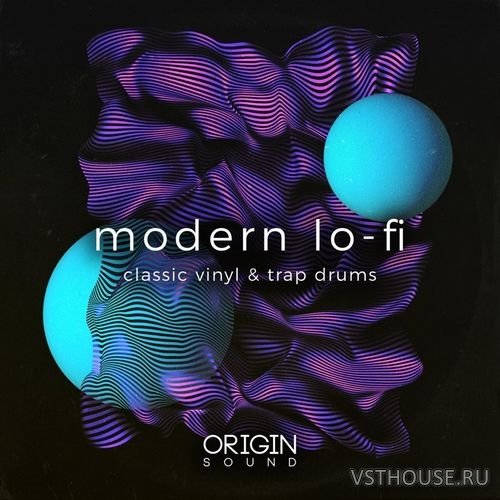 Origin Sound - Modern Lo-Fi - Classic Vinyl & Trap Drum (MIDI, WAV) Origin Sound - Modern Lo-Fi - Classic Vinyl & Trap Drum (MIDI, WAV)