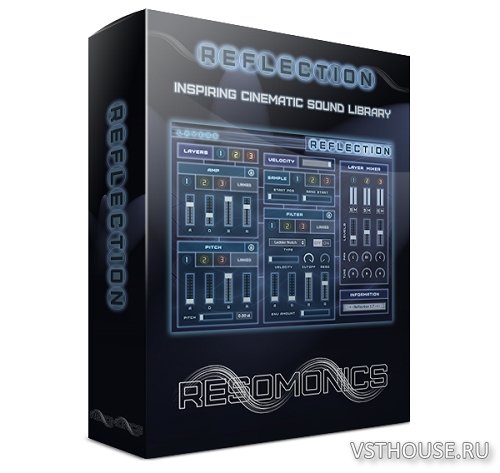 Resomonics - Reflection v1.71 (KONTAKT) Resomonics - Reflection v1.71 (KONTAKT)