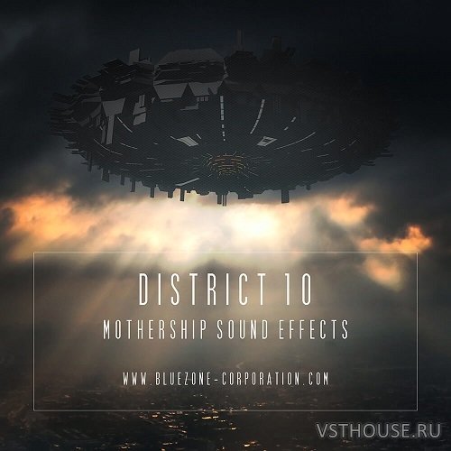 Bluezone Corporation - District 10 - Mothership Sound Effects (WAV) Bluezone Corporation - District 10 - Mothership Sound Effects (WAV)