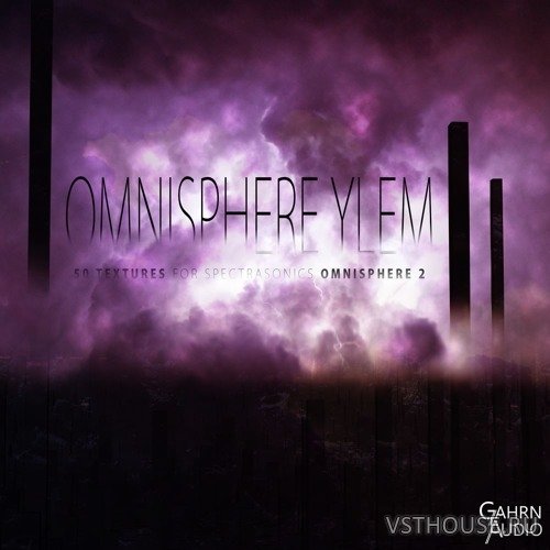 Gahrn Audio - Omnisphere Ylem (OMNISPHERE) Gahrn Audio - Omnisphere Ylem (OMNISPHERE)